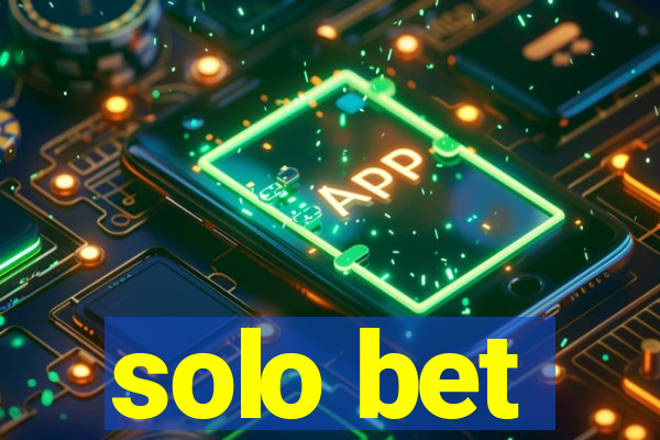 solo bet